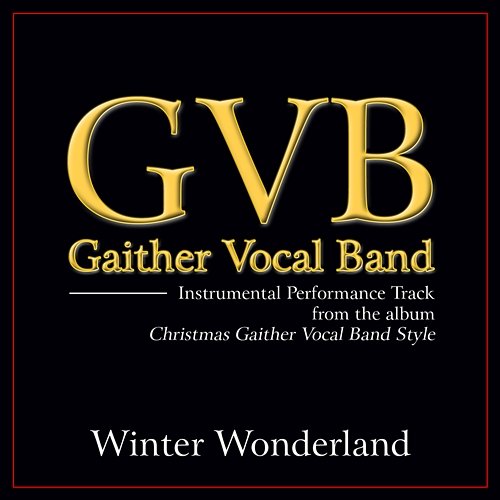 Winter Wonderland Gaither Vocal Band