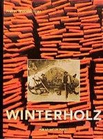 Winterholz Mooslechner Walter
