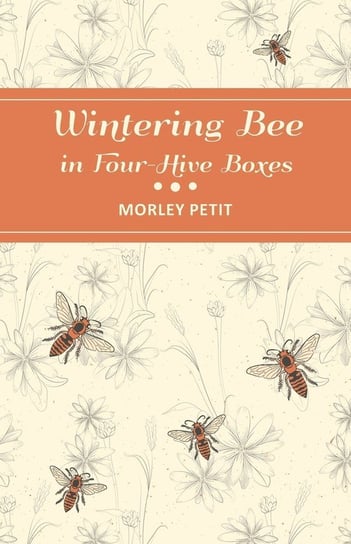 Wintering Bees in Four-Hive Boxes Petit Morley