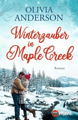 Winterzauber in Maple Creek more ein Imprint von Aufbau Verlage