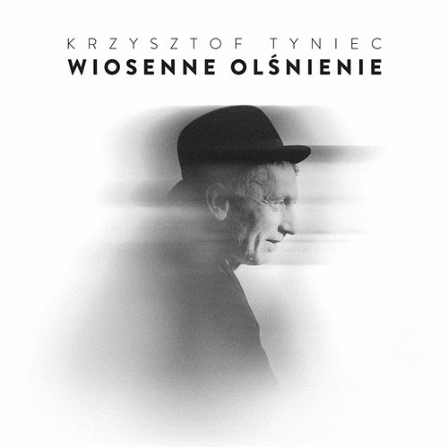 Wiosenne Olśnienie Krzysztof Tyniec