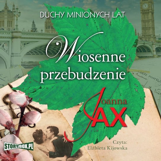 Wiosenne przebudzenie. Duchy minionych lat. Tom 1 - audiobook Joanna Jax