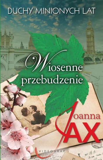 Wiosenne przebudzenie. Duchy minionych lat. Tom 1 - ebook epub Joanna Jax