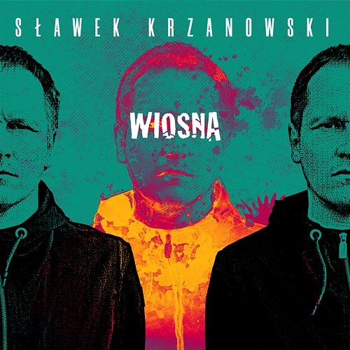 Wiosna Sławek Krzanowski