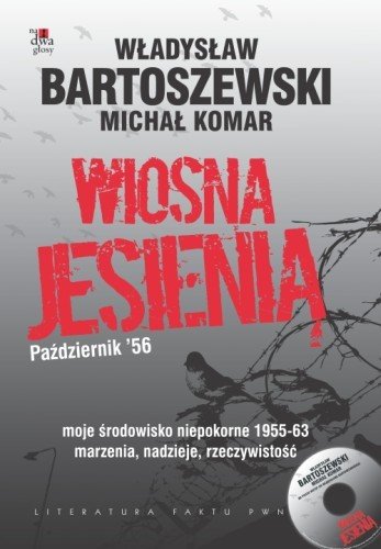 Wiosna jesienią Bartoszewski Władysław, Komar Michał