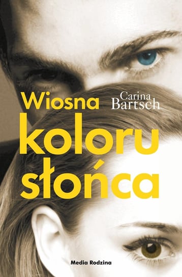 Wiosna koloru słońca - ebook mobi Bartsch Carina