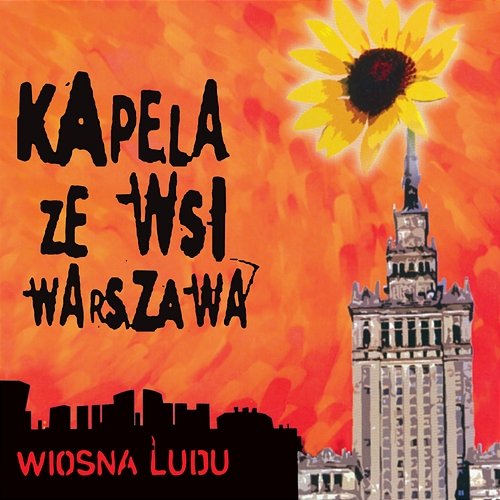 Wiosna Ludu Kapela Ze Wsi Warszawa