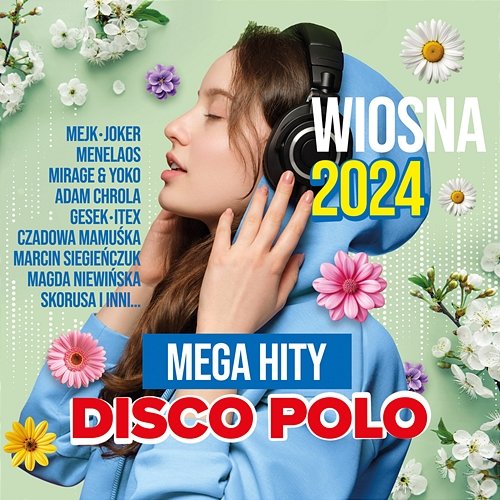 Wiosna - Mega Hity Disco Polo 2024 Various Artists