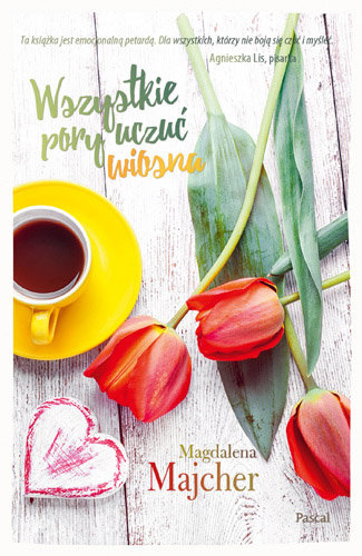 Wiosna. Wszystkie pory uczuć. Tom 3 Majcher Magdalena