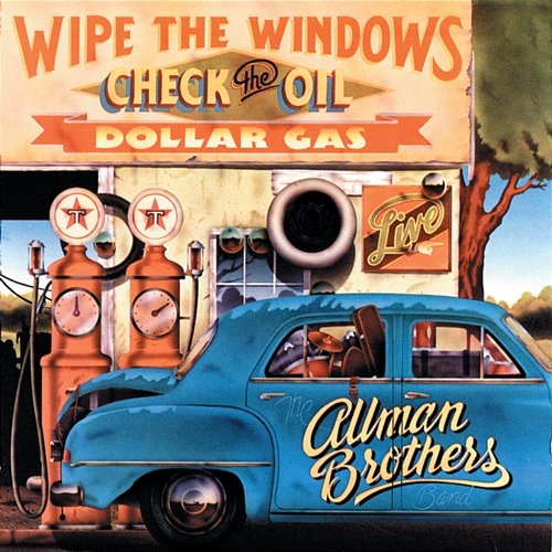 Wipe The Windows, Check The Oil, Dollar Gas The Allman Brothers Band