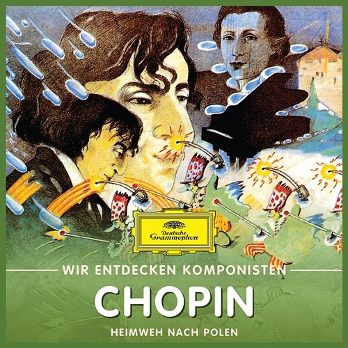 Wir entdecken Komponisten: Frédéric Chopin – Heimweh nach Polen Will Quadflieg
