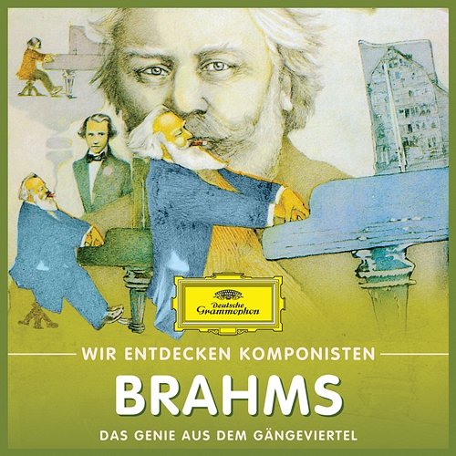 Wir Entdecken Komponisten: Johannes Brahms – Das Genie aus dem Gängeviertel Will Quadflieg