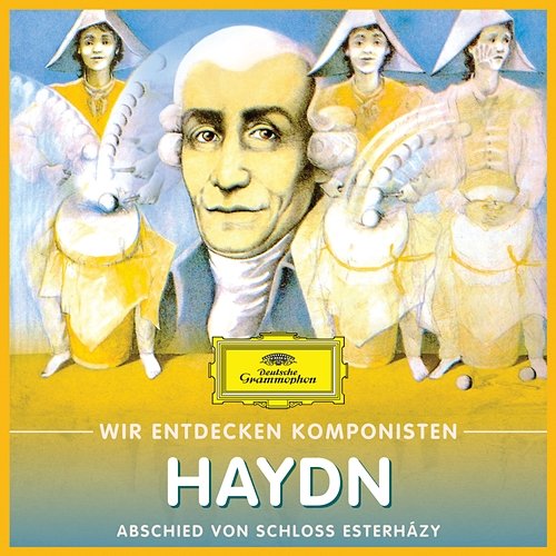 Wir Entdecken Komponisten: Joseph Haydn – Abschied von Schloss Esterházy Will Quadflieg