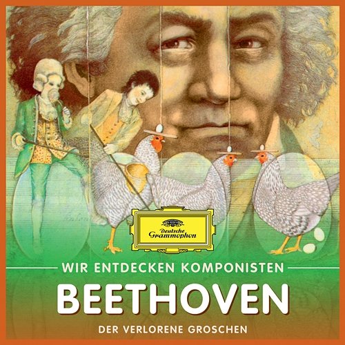 Wir entdecken Komponisten: Ludwig van Beethoven – Der verlorene Groschen Will Quadflieg