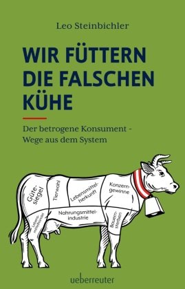 Wir füttern die falschen Kühe Carl Ueberreuter Verlag