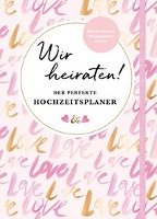 Wir heiraten! Der perfekte Hochzeitsplaner Fischer Michael Edition, Edition Michael Fischer / Emf Verlag