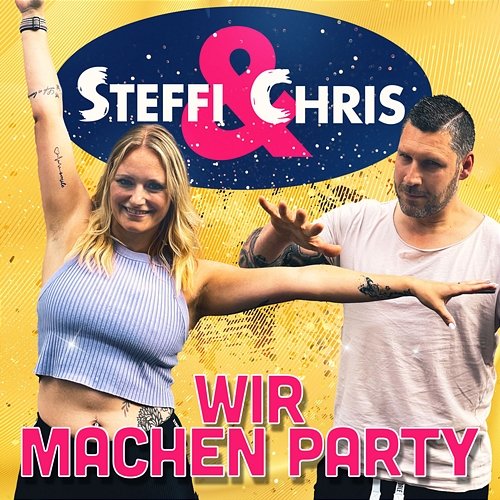 Wir machen Party Steffi & Chris