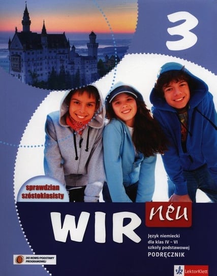 Wir neu 3. Język niemiecki. Podręcznik. Klasa 4-6. Szkoła podstawowa + CD Motta Giorgio