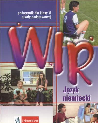 Wir. Podręcznik do nauki języka niemieckiego dla klasy 6 szkoły podstawowej + CD Książek-Kempa Ewa