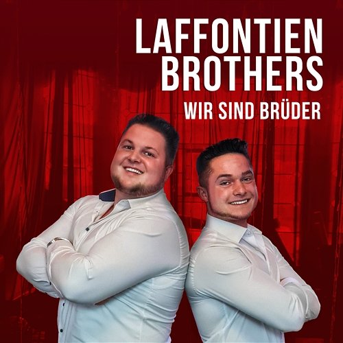 Wir sind Brüder Laffontien Brothers