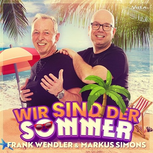 Wir sind der Sommer Frank Wendler, Markus Simons