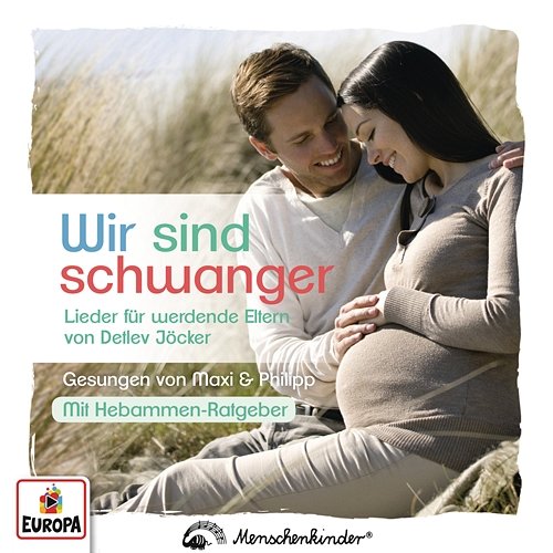 Wir sind schwanger - Lieder für werdende Eltern gesungen von Maxi & Philipp Detlev Jöcker