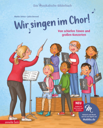 Wir singen im Chor! (Das musikalische Bilderbuch mit CD) Betz, Wien