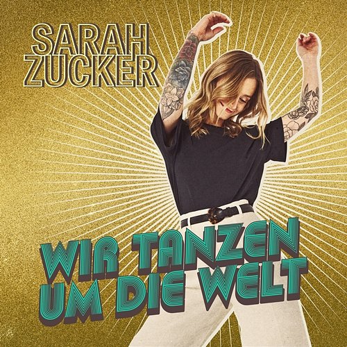 Wir tanzen um die Welt Sarah Zucker