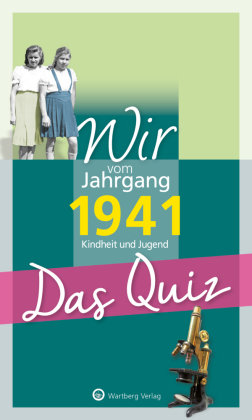 Wir vom Jahrgang 1941 - Das Quiz Wartberg