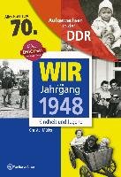 Wir vom Jahrgang 1948 - Aufgewachsen in der DDR Muller Christel