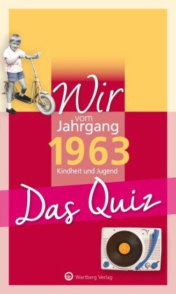 Wir vom Jahrgang 1963 - Das Quiz Wartberg