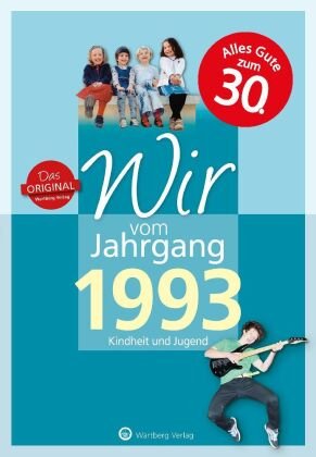 Wir vom Jahrgang 1993 - Kindheit und Jugend Wartberg