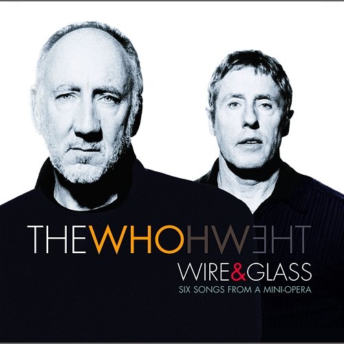 Wire And Glass The Who