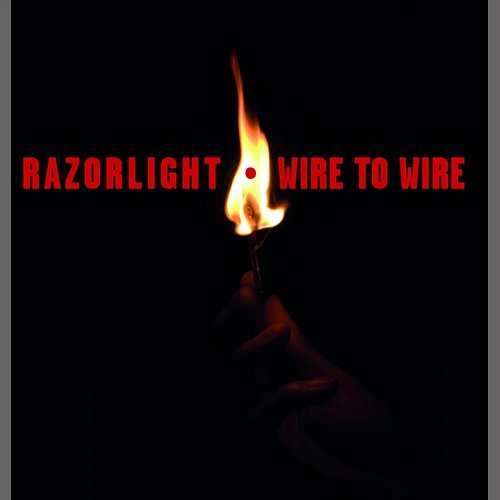 Wire To Wire Razorlight
