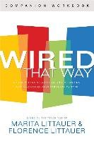 Wired That Way Companion Workbook Littauer Marita, Littauer Florence