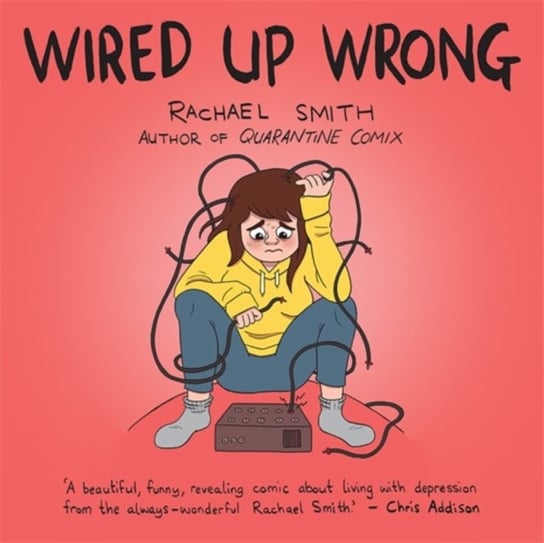 Wired Up Wrong Rachael Smith