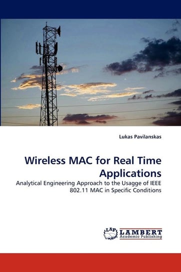 Wireless MAC for Real Time Applications Pavilanskas Lukas