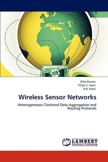 Wireless Sensor Networks Kumar Dilip