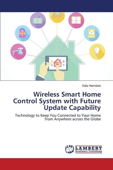 Wireless Smart Home Control System with Future Update Capability Hamdare Safa