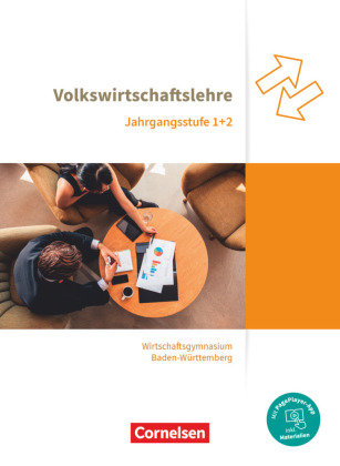 Wirtschaftsgymnasium Baden-Württemberg - Profil Wirtschaft - Ausgabe 2021 - Jahrgangsstufen 1+2 Cornelsen Verlag