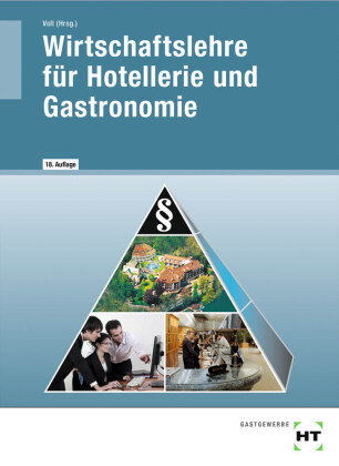 Wirtschaftslehre für Hotellerie und Gastronomie Handwerk und Technik