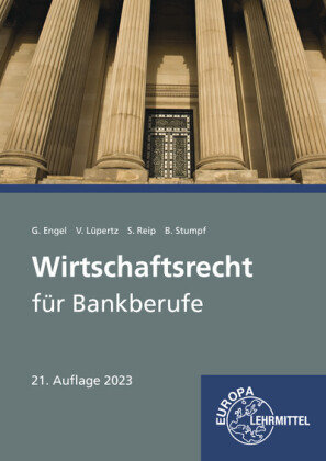 Wirtschaftsrecht für Bankberufe Europa-Lehrmittel
