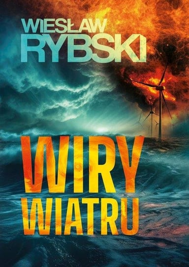 Wiry wiatru Rybski Wiesław