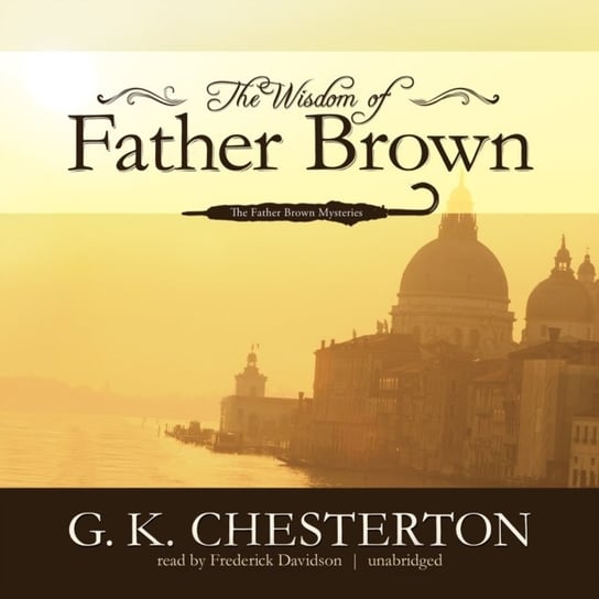 Wisdom of Father Brown Chesterton Gilbert Keith