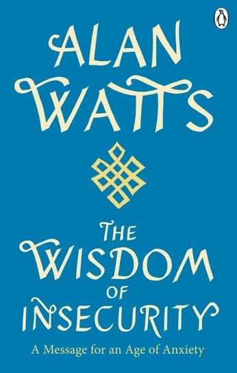 Wisdom Of Insecurity Watts Alan W.