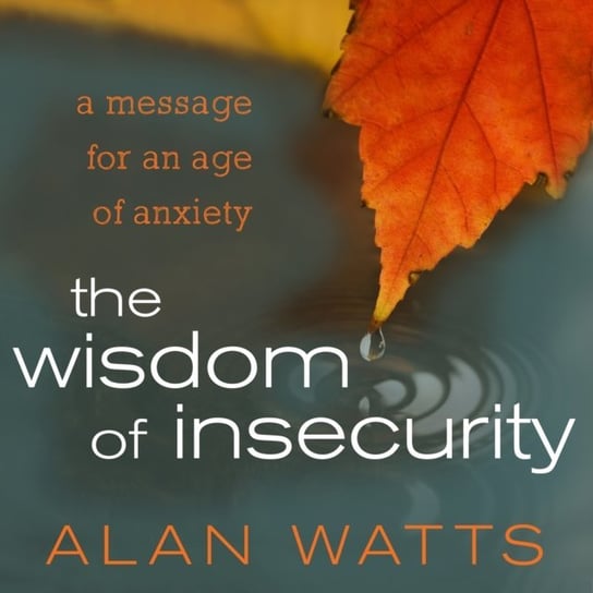 Wisdom of Insecurity Watts Alan