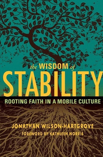 Wisdom of Stability Wilson-Hartgrove Jonathan