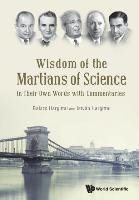 Wisdom of the Martians of Science Hargittai Balazs, Hargittai Istvan