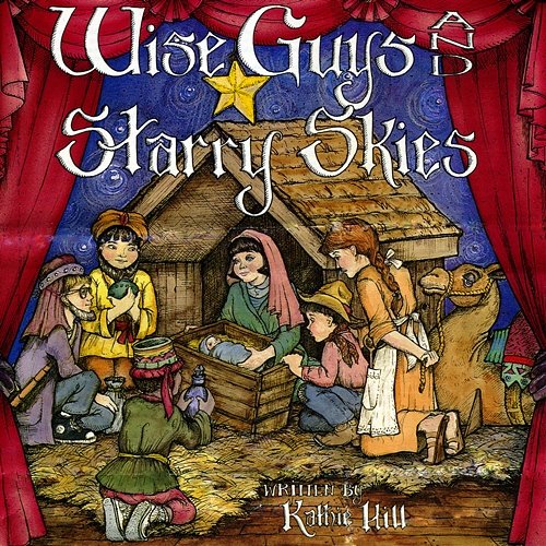 Wise Guys And Starry Skies Kathie Hill