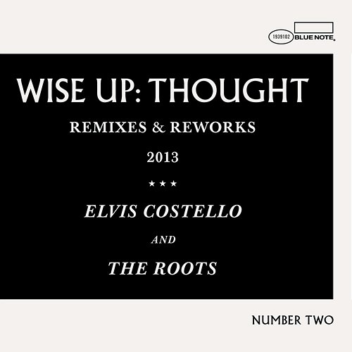 Wise Up: Thought Remixes And Reworks Elvis Costello And The Roots